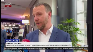 Daniel Freund: Magyarországnak semmit nem szabad vásárolnia Oroszországtól - HírTV