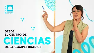 CENTER FOR COMPLEXITY SCIENCES C3 | UNAMirada