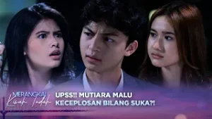 Main yang Lagi Viral, Mutiara dan Kenzo Malah Saling Sindir | Merangkai Kisah Indah - Eps 205
