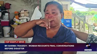 MV BARIMA TRAGEDY: WOMAN RECOUNTS FINALCONVERSATIONS BEFORE DISASTER