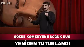 Cold Shower for So-Called Comedian Deniz Göktaş! Rearrested