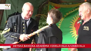Detská banícka akadémia vzdelávala aj zabávala