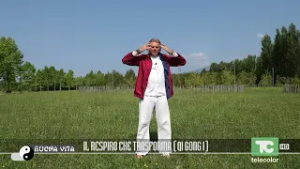 Buona Vita: Il respiro che trasforma (Qi Gong 1)