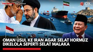 Oman Usul ke Iran agar Selat Hormuz Dikelola Seperti Selat Malaka | IDXC UPDATE