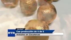 Production of 4 out of 5 metals drops in Zacatecas