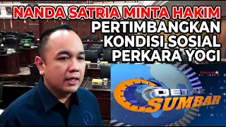 NANDA SATRIA ASKS JUDGE TO CONSIDER SOCIAL CONTEXT IN YOGI SYAWAL CASE