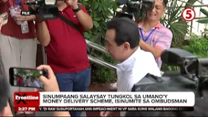 Salaysay ng umano'y bagman sa money delivery scheme sa gobyerno, nasa  Ombudsman | Frontline Express