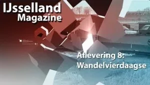 IJsselland Magazine aflevering 8 - Wandelvierdaagse Wijhe