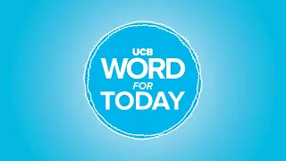 Think good thoughts | UCB Word For Today