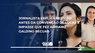 Journalist explains meeting before Lucas' convention and the impasse that caused Adriano Galdino ...