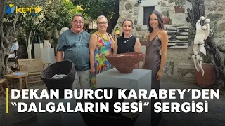 "THE SOUND OF WAVES" EXHIBITION BY DEAN BURCU KARABEY