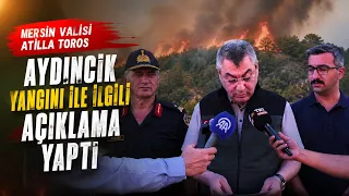 Mersin Valisi Atilla Toros Aydıncık yangını ile ilgili açıklama yaptı @Kanal33mersin