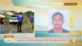 9 BODY FOUND IN COLINAS DO SUL THIS MORNING