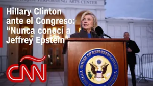 Hillary Clinton asegura que no conoció a Epstein y que las audiencias debieron ser públicas