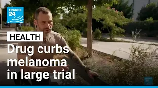 'Breakthrough' mRNA cancer drug curbs melanoma in large trial • FRANCE 24 English