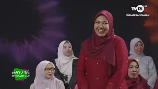 GAYUNG BERSAMBUT - SMA N 2 PALEMBANG
