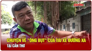 Chuyện về "ông Bụt" của tài xế đường xa tại Cần Thơ | Cần Thơ