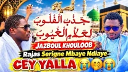 Cey 😭❤️Jazboul khuloob Rajas Serigne Mbaye Ndiaye