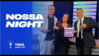 NOSSA NIGHT - BRUNO QUINTELLA E VANESSA OLIVEIRA (AÇAÍ QUNTELLE)