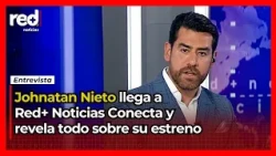 RED+ NOTICIAS CONECTA: Jonathan Nieto reveals everything about the NEW morning SHOW in Colombia