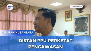 DISTAN PPU PERKETAT PENGAWASAN
