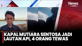 Api Berkobar Di Kapal Mutiara Sentosa, 4 Orang Tak Tertolong | iNews Sore (2/8)