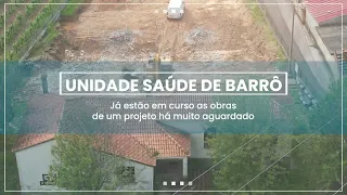Obra da Unidade de Saúde de Barrô em curso