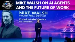 AI Agents, Digital Labour And The Future Of Work | Mike Walsh At NDTV World Summit 2026