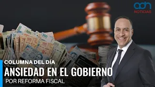 Government anxiety over tax reform