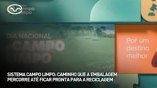Campo Limpo System: The journey of packaging from the farm to recycling