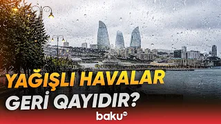 Bakıda hava kəskin dəyişəcək? | Hava haqqında məlumat - Baku TV
