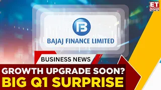 Bajaj Finance Q1 Beats Expectations! Growth Guidance Could Get Bigger | Business News | ET Now