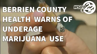 Berrien County Health Department warns of underage marijuana use