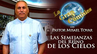 La Gran Comisión con Pastor Misael Tovar