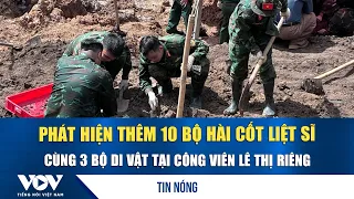 10 More Sets of Martyrs' Remains and 3 Relics Discovered at Le Thi Rieng Park | VOV
