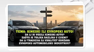 KINESKI ILI EVROPSKI AUTO! DA LI BI VOZILI KINESKI AUTO? || BN KONEKCIJA