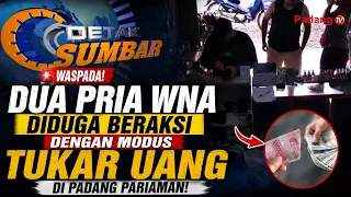 Two Foreign Nationals Suspected of Money-Exchange Scam in Padang Pariaman