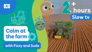 2+ hours relaxing tractor visuals for children's bedtime routine ?? | Fizzy & Suds | ABC Kids
