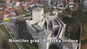 MOZAIK ĆILIMGRADA  - MOMČILOV GRAD - PIROTSKA TVRDJAVA