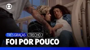 Arminda empurra Joélly, mas Raul consegue salvar a amada do pior | Três Graças | TV Globo