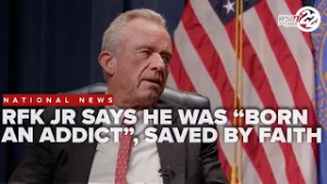 RFK Jr says he was ‘born an addict,’ credits faith with saving life in exclusive interview