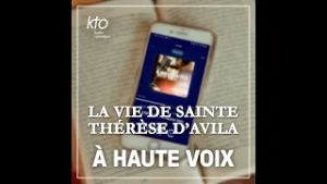 La vie de Thérèse d’Avila - épisode 28/38