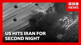 US and Iran launch strikes for second day | BBC News