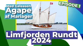 Vi sejler fra Løgstør til Thisted med Galeasen Agape i "Limfjorden Rundt 2024