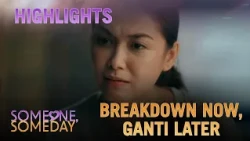 Someone, Someday | Ep.  59 | Bea, nag-breakdown nang makita ulit si Enrico