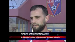 VLLAZNIA FITON MIQËSOREN NDAJ BURRELIT