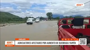 Chiclayo: agricultores afectados por aumento de quebrada Yaipón
