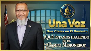 Una Voz que Clama en El Desierto 08-12-26