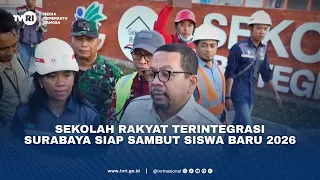 Sekolah Rakyat Terintegrasi Surabaya Siap Sambut Siswa Baru 2026