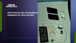 Two men taken to police station in Vera Mendes